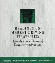 Cover of: Readings on market-driving strategies: towards a new theory of competitive advantage