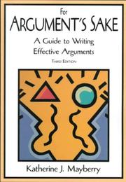 Cover of: For Argument's Sake by Katherine J. Mayberry, Robert E. Golden, Katherine J. Mayberry