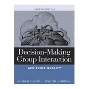 Cover of: Decision-Making Group Interaction: Achieving Quality (4th Edition)