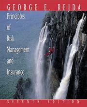 Principles of risk management and insurance by George E. Rejda