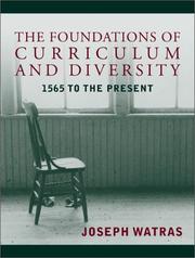 Cover of: The Foundations of Educational Curriculum and Diversity by Joseph Watras, Joseph Watras