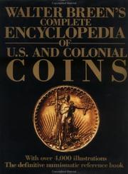 Cover of: Walter Breen's Complete encyclopedia of U.S. and colonial coins by Walter H. Breen