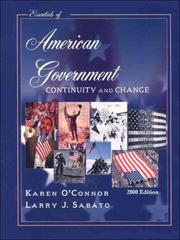 Cover of: Essentials of American Government: Continuity and Change  by Karen O'Connor, Larry J. Sabato