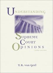 Cover of: Understanding Supreme Court opinions | Tyll Van Geel