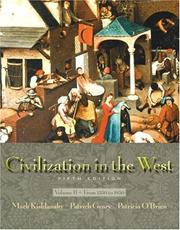 Cover of: Civilization in the West, Vol. B by Mark A. Kishlansky, Patrick J. Geary, Patricia O'Brien