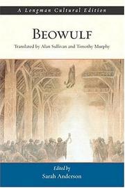Cover of: Beowulf, A Longman Cultural Edition by Anonymous, Anonymous, Sarah Anderson, Translated by Alan Sullivan and Timothy Murphy