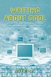 Cover of: Writing about cool: hypertext and cultural studies in the computer classroom