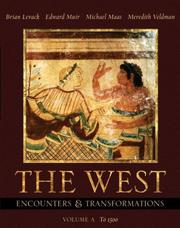 Cover of: The West: Encounters & Transformations, Volume A (Chapters 1-11) (MyHistoryLab Series)