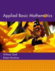 Cover of: Applied Basic Mathematics (MathXL Tutorials on CD Series) by William J. Clark, Robert A. Brechner