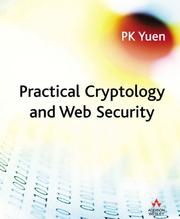 Practical cryptology and Web security by P. K. Yuen