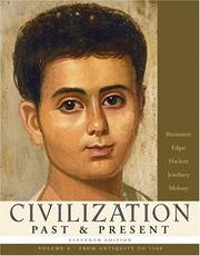 Cover of: Civilization Past & Present, Volume A (from Antiquity to 1500) (11th Edition) (MyHistoryLab Series)