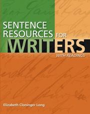 Cover of: Sentence resources for writers with readings by Elizabeth Cloninger Long