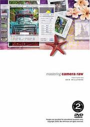 Cover of: Mastering Camera Raw with Ben Willmore DVD | Ben Willmore