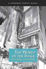 Cover of: World of the Image, The (A Longman Topics Reader) (Longman Topics Series) by Trudy Smoke, Alan Robbins