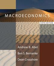 Cover of: Macroeconomics by Andrew Abel, Ben S. Bernanke, Dean Croushore