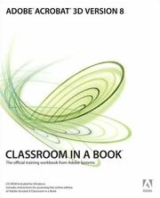 Cover of: Adobe Acrobat 3D Version 8 Classroom in a Book