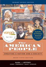 Cover of: The American People, Brief Edition: Creating a Nation and Society, Single Volume Edition, Primary Source Edition (5th Edition) (Myhistorylab)