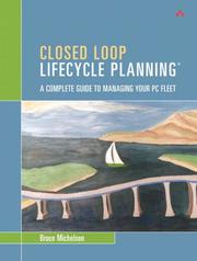 Cover of: Closed Loop Lifecycle Planning(R): A Complete Guide to Managing Your PC Fleet (HP Professional)