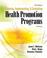 Cover of: Planning, Implementing, and Evaluating Health Promotion Programs