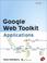 Cover of: Google Web Toolkit Applications