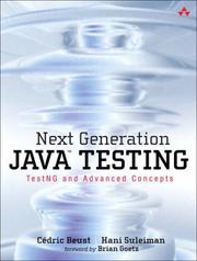 Cover of: Next Generation Java Testing: TestNG and Advanced Concepts