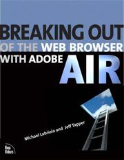 Breaking out of the web browser with Adobe Air by Jeff Tapper, Michael Labriola