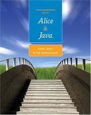 Cover of: Programming with Alice and Java