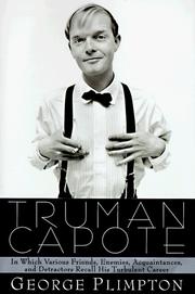 Truman Capote by George Plimpton, George Plimpton