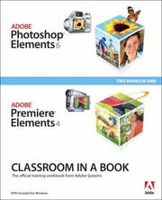 Adobe Photoshop Elements 6 and Adobe Premiere Elements 4 Classroom in a Book Collection (Classroom in a Book) by Adobe Press