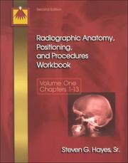 Cover of: Radiographic Anatomy, Positioning, and Procedures Workbook by Steven G. Hayes, Steven G. Hayes