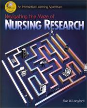 Cover of: Navigating the Maze of Nursing Research by Rae W. Langford