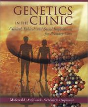 Cover of: Genetics in the Clinic: Clinical, Ethical, and Social Implications for Primary Care