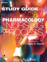 Cover of: Study Guide for Pharmacology and the Nursing Process by Linda Lane Lilley, Robert S. Aucker, Julie S. Snyder