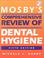Cover of: Mosby's Comprehensive Review of Dental Hygiene (5th Edition)
