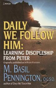 Cover of: Daily we follow him: learning discipleship from Peter