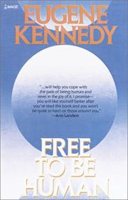 Cover of: Free to be human by Eugene C. Kennedy