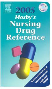 Cover of: Mosby's 2005 Nursing Drug Reference
