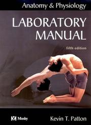 Cover of: Anatomy & Physiology - Text/Laboratory Manual Package by Gary A. Thibodeau, Kevin T. Patton