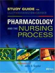 Cover of: Study Guide for Pharmacology and the Nursing Process by Linda Lane Lilley, Julie S. Snyder, Linda Lilley, Julie Snyder
