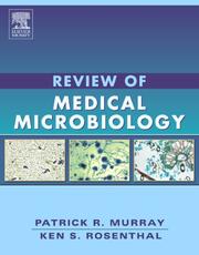 Review of medical microbiology by Patrick R. Murray