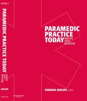 Paramedic Practice Today by Barbara Aehlert