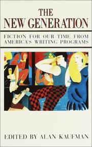 Cover of: The New generation: fiction for our time from America's writing programs