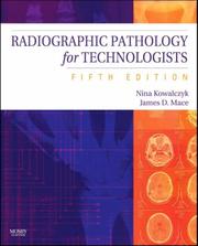 Cover of: Radiographic Pathology for Technologists by Nina Kowalczyk, James D. Mace