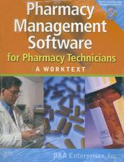 Cover of: Pharmacy Management Software for Pharmacy Technicians: A Worktext