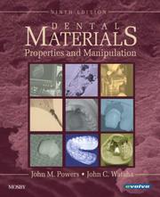 Cover of: Dental Materials: Properties and Manipulation (Dental Materials: Properties & Manipulation (Craig))