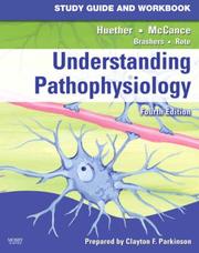 Understanding Pathophysiology by Sue E. Huether, Kathryn L. McCance, Clayton F. Parkinson