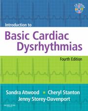 Cover of: Introduction to Basic Cardiac Dysrhythmias by Sandra Atwood, Cheryl Stanton, Jenny Storey Davenport, Sandra Atwood, Cheryl Stanton, Jenny Storey Davenport