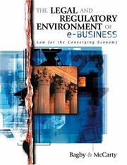 Cover of: The Legal and Regulatory Environment of e-Business: Law for the Converging Economy