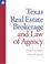 Cover of: Texas real estate brokerage and law of agency