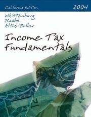 Cover of: California Income Tax Fundamentals 2004 (California Income Tax Fundamentals) by Gerald E. Whittenburg, William A. Raabe, Martha Altus-Buller